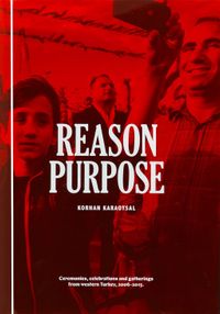 Neden Amaç / Batı Türkiye'den Törenler, Kutlamalar, Mitingler, 2006-2015 / Reason Purpose