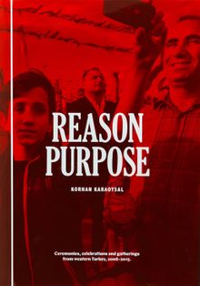 Neden Amaç / Batı Türkiye'den Törenler, Kutlamalar, Mitingler, 2006-2015 / Reason Purpose
