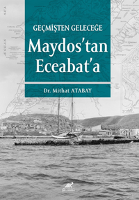 Geçmişten Geleceğe Maydos'tan Eceabat'a