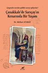 &Ccedil;anakkale'de Sarı&ccedil;ay'ın Kenarında Bir Yaşam