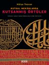 Kutsal Mek&acirc;nlarda Kutsanmış &Ouml;rt&uuml;ler