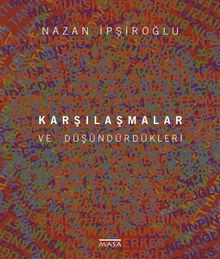 Karşılaştırmalar ve Düşündürdükleri