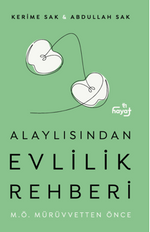 Alaylısından Evlilik Rehberi  - M.Ö. Mürüvvetten Önce
