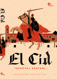 El Cid – İspanyol Destanı