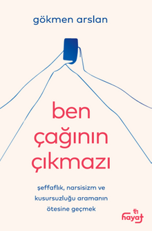Ben Çağının Çıkmazı 