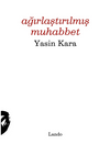 Ağırlaştırılmış Muhabbet