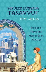 Seküler Dünyada Tasavvuf