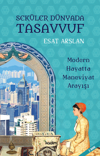 Seküler Dünyada Tasavvuf