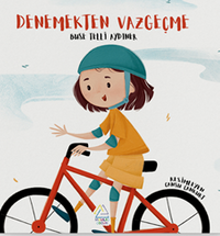 Denemekten Vazgeçme