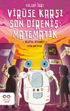 Vir&uuml;se Karşı Son Direniş : Matematik &ndash; Dijital Kıyamet