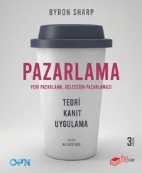 Pazarlama Yeni Pazarlama, Geleceğin Pazarlaması & Teori, Kanıt, Uygulama