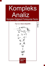Kompleks Analiz: Kompleks Değişkenli Fonksiyonlar Teorisi
