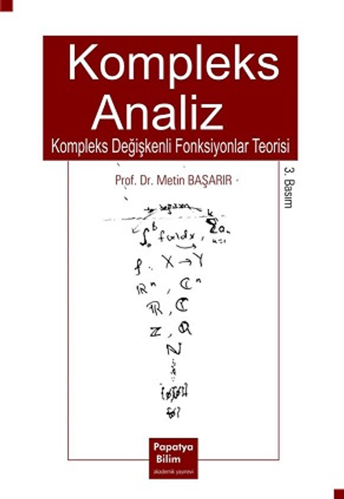 Kompleks Analiz: Kompleks Değişkenli Fonksiyonlar Teorisi