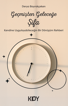 Geçmişten Geleceğe Şifa