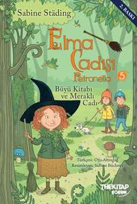 Elma Cadısı Petronella-5 / Büyü Kitabı ve Meraklı Cadı
