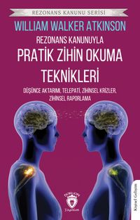 Rezonans Kanunuyla Pratik Zihin Okuma Teknikleri & Düşünce Aktarımı, Telepati, Zihinsel Krizler, Zihinsel Raporlama