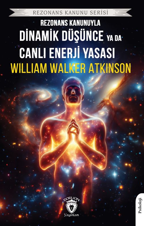 Rezonans Kanunuyla Dinamik Düşünce ya da Canlı Enerji Yasası