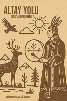 Altay Yolu (Etik Yaşam Rehberi)
