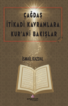 Çağdaş  İtikadi Kavramlara  Kur'ani Bakışlar
