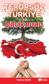 Terörsüz Türkiye Ve Birlik Ruhu