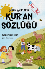 Minik Kalplerin Kur'an Sözlüğü        
