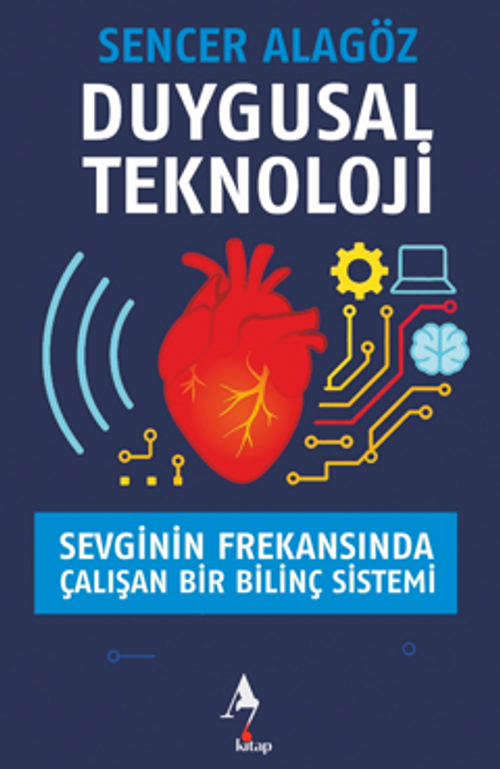 Duygusal Teknoloji Sevginin Frekansında Çalışan Bir Bilinç Sistemi