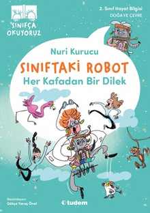 Sınıftaki Robot: Her Kafadan Bir Dilek