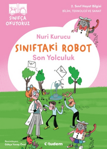 Sınıftaki Robot: Son Yolculuk