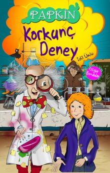 Papkin Korkunç Deney - Özgür Romanlar