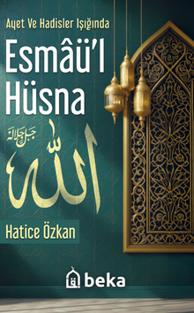Ayet ve Hadisler Işığında Esmaül Hüsna 