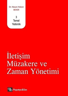 İletişim Müzakere ve Zaman Yönetimi / 3 Temel Yetkinlik