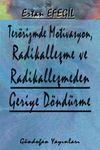 Ter&ouml;rizmde Motivasyon, Radikalleşme ve Radikalleşmeden Geriye D&ouml;nd&uuml;rme