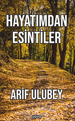 Hayatımdan Esintiler