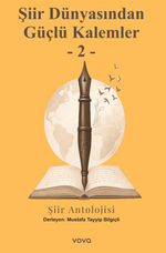 Şiir Dünyasından Güçlü Kalemler