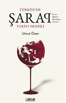 Türkiye’de Şarap Turist Profili