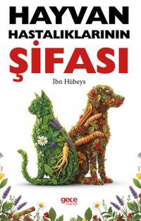 Hayvan Hastalıklarının Şifası