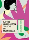 Kaygılı &Ccedil;ocuklar i&ccedil;in Yaratıcı BDT M&uuml;dahaleleri