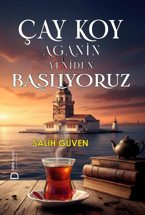 Çay Koy Aganin Yeniden Başlıyoruz