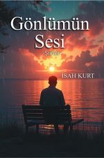 Gönlümün Sesi & Şiirler