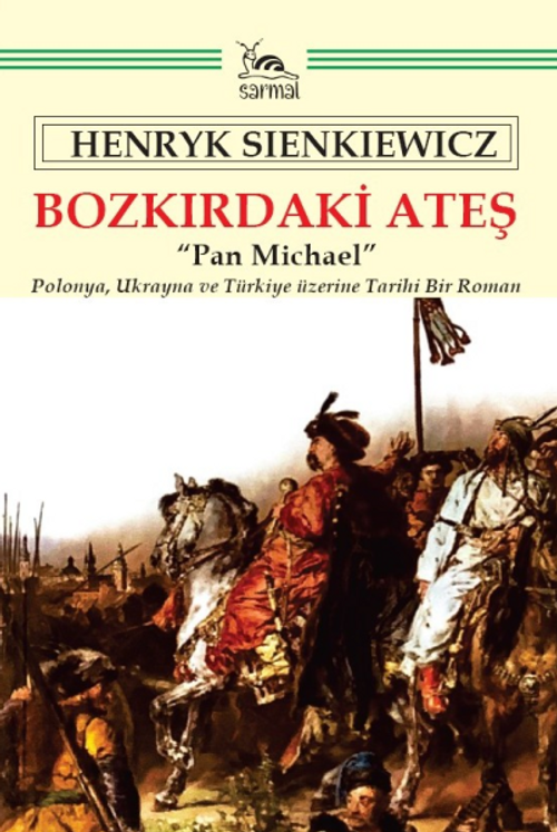 Bozkırdaki Ateş & Polonya, Ukrayna ve Türkiye Üzerine Tarihî Bir Roman