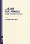 2./8. Asır Hadis Halkaları I Medine, Mekke, Mısır, Şam, Yemen