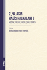2./8. Asır Hadis Halkaları I Medine, Mekke, Mısır, Şam, Yemen