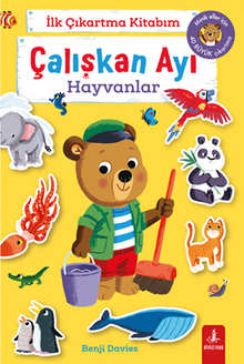 İlk Çıkartma Kitabım Çalışkan Ayı Hayvanlar