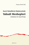 Karai Yahudilerin D&uuml;ş&uuml;ncesinde Yahudi Mezhepleri El-Kirkisani (10. Y&uuml;zyıl) &Ouml;rneği