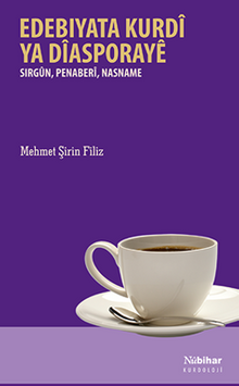 Edebiyata Kurdî ya Diasporaye / Sirgün, Penaberi, Nasname