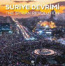 Suriye Devrimi / The Syrıan Revolutıon                               