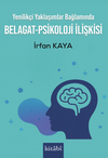 Yenilik&ccedil;i Yaklaşımlar Bağlamında Belagat-Psikoloji ilişkisi