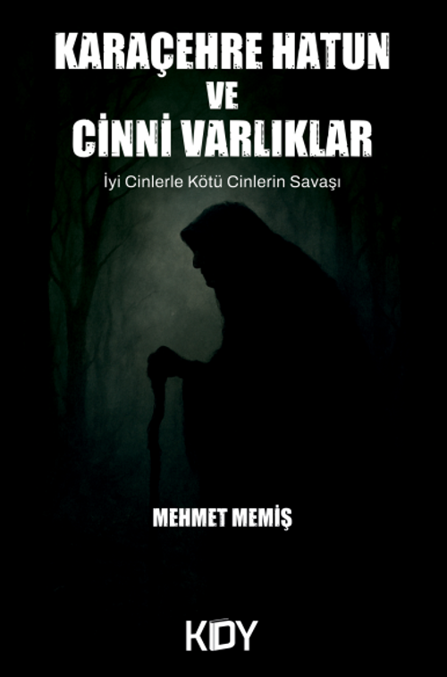 Karaçehre Hatun ve Cinni Varlıklar