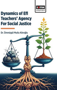 Dynamics of Efl Teachers’ Agency For Social Justice