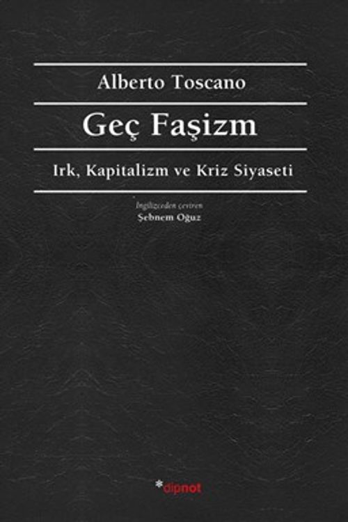 Geç Faşizm & Irk, Kapitalizm ve Kriz Siyaseti